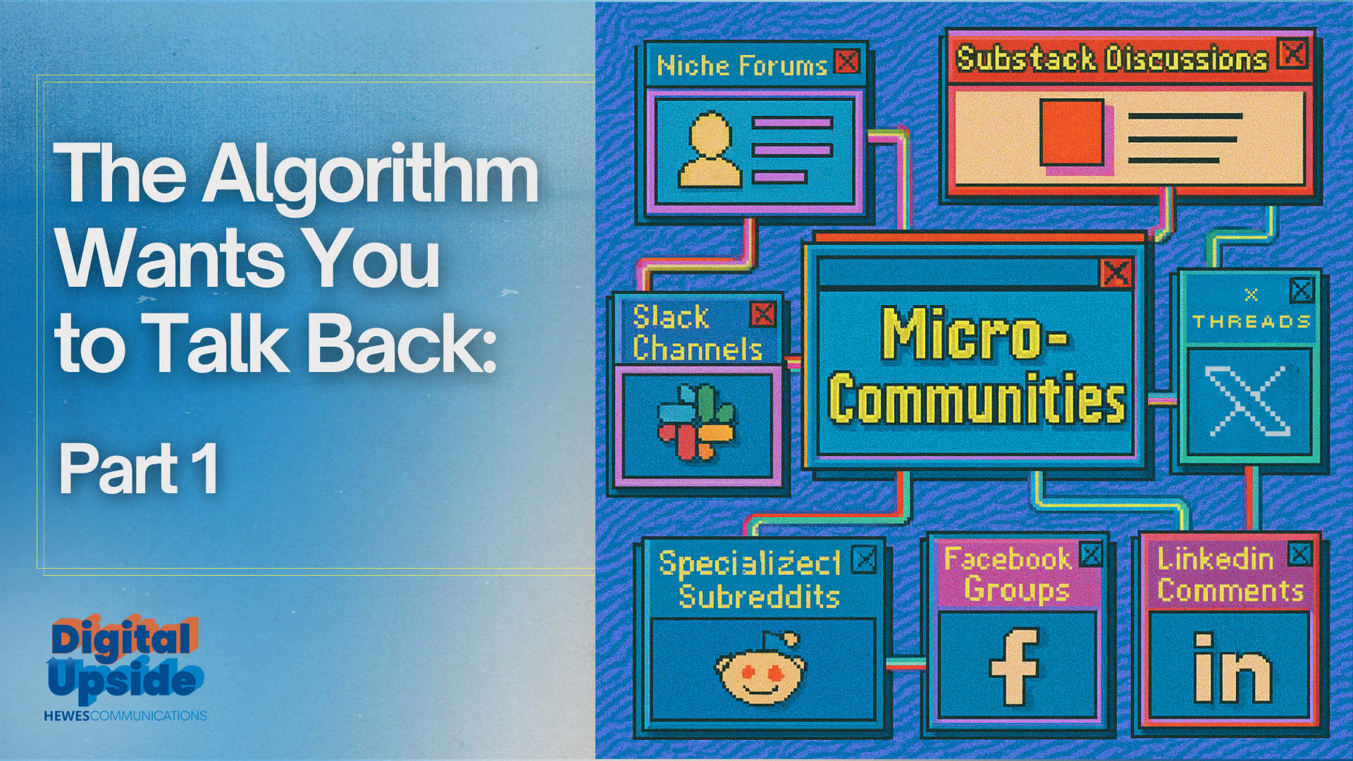 The Algorithm Wants You to Talk Back- How Brands Build Trust in Micro-Communities (And What Asset Managers Can Learn) - Part 1 of 2 Hewes Digital Upside